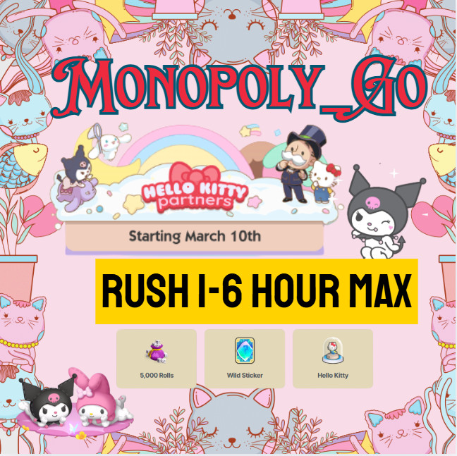 💝Partner Event HELLO KITTY🍀Monopoly_Go💝 1-6 Hours Max - Full carry Slot 80k