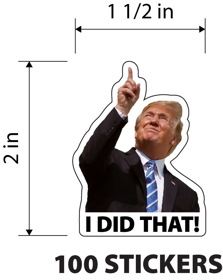 Trump 'I Did That!' 100 Sticker Pack Waterproof Decal Stickers