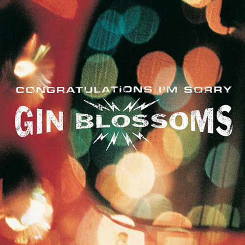 Congratulations I'm Sorry by Gin Blossoms (Record, 2017)