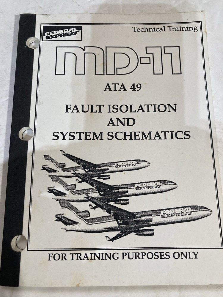 Md-11 Technical Training ATA 49 Fault Isolation & System Schematics FedEx