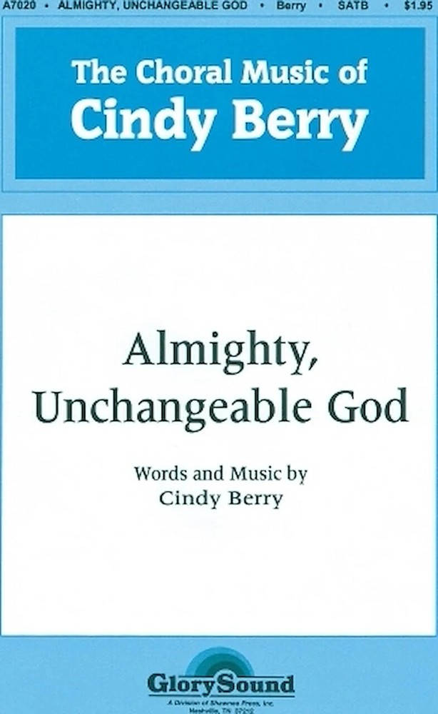 Almighty, Unchangeable God
