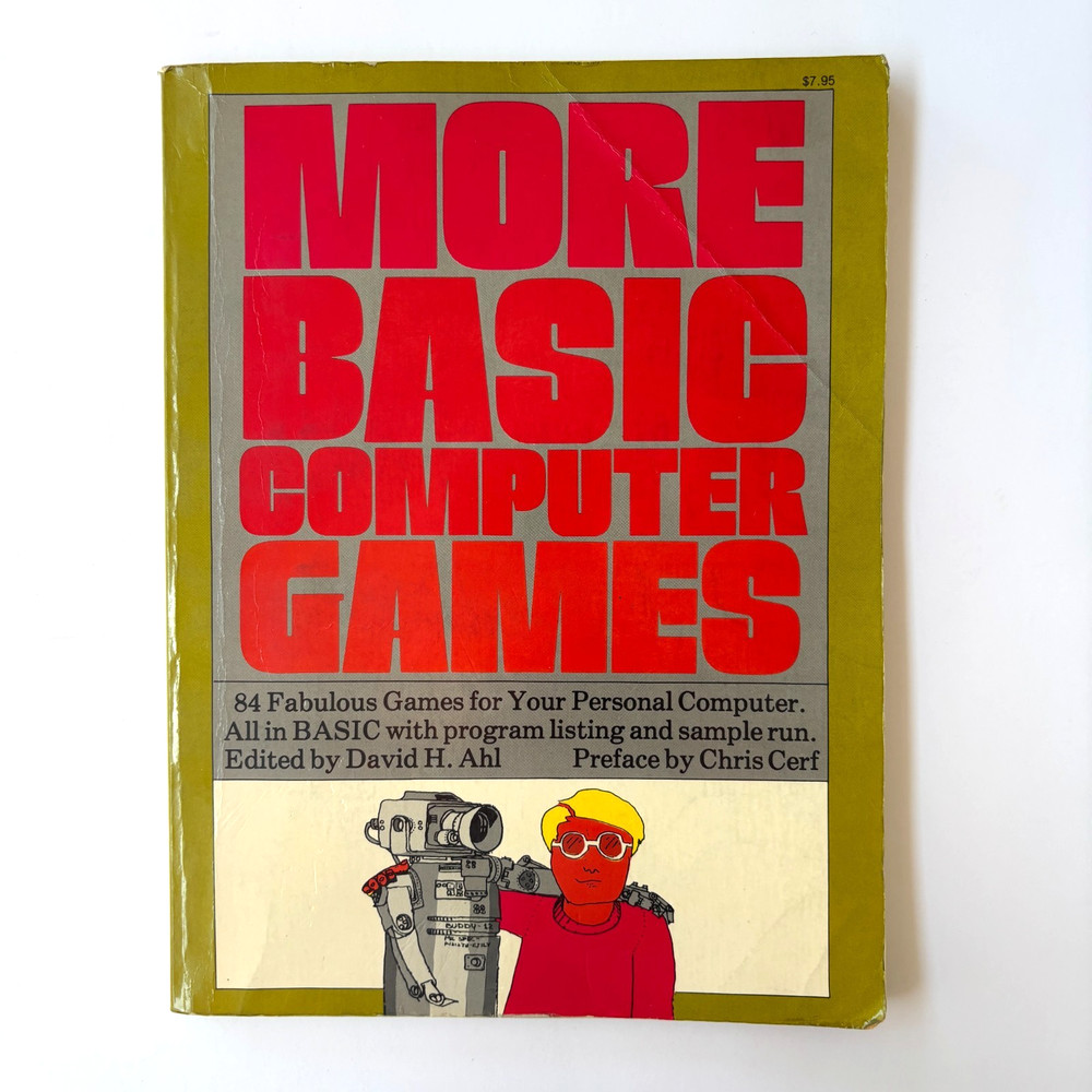 MORE BASIC COMPUTER GAMES 84 Fabulous Games for your PC by David Ahl 1979