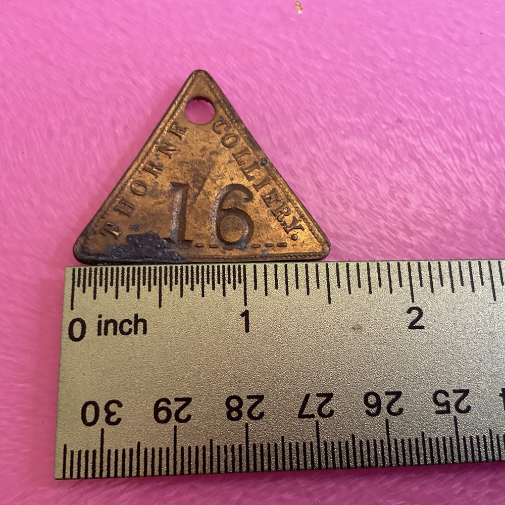 Thorne Colliery  BRASS  PIT CHECK  TOKEN Mining Membrobilia no 16
