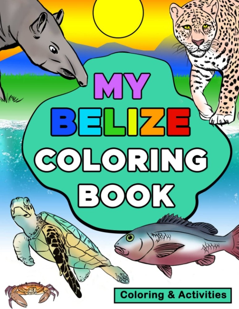 My Belize Coloring Book