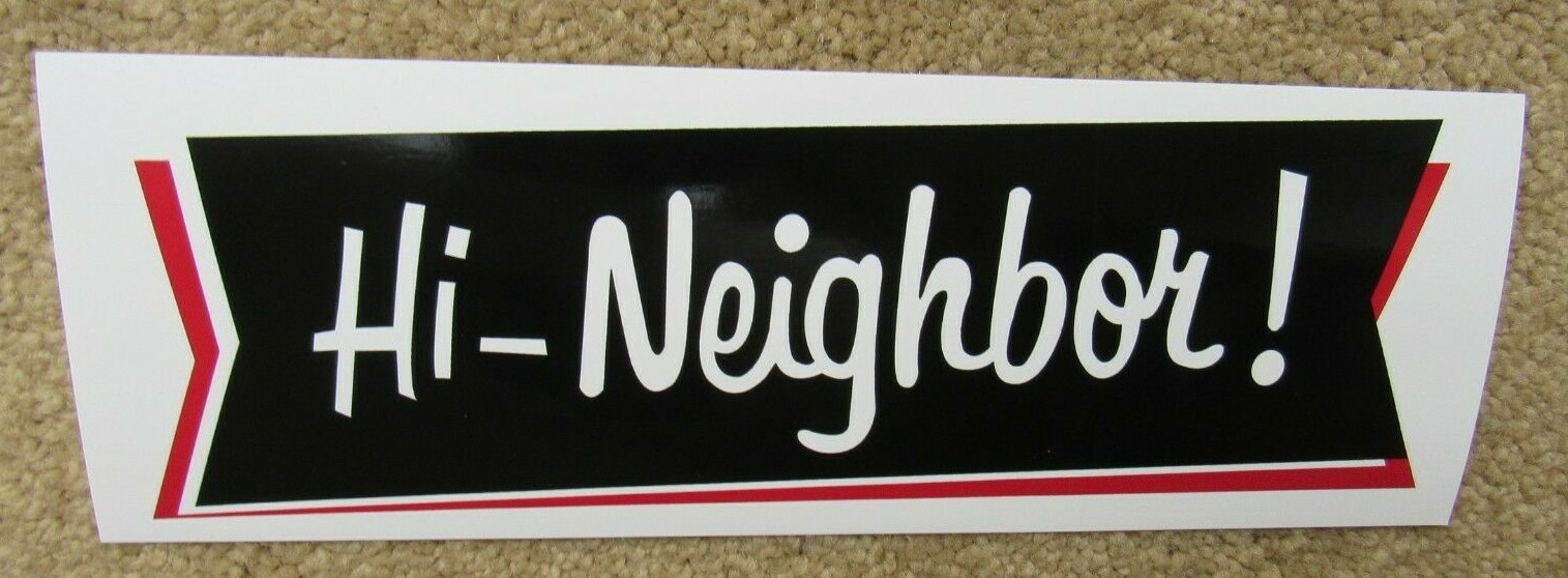 Narragansett Beer Hi-Neighbor! Bumper Sticker RI Rhode Island Brand New Single