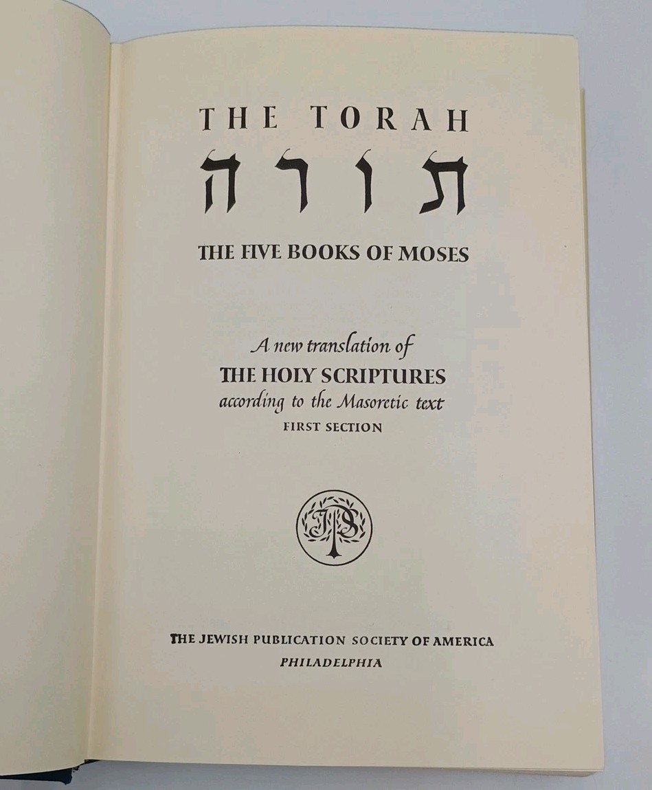 The Torah The Five Books Of Moses A New Translation of The Holy Scriptures 1962