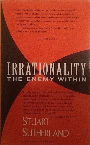 Irrationality: The Enemy within by Sutherland, Stuart Hardback Book The Fast