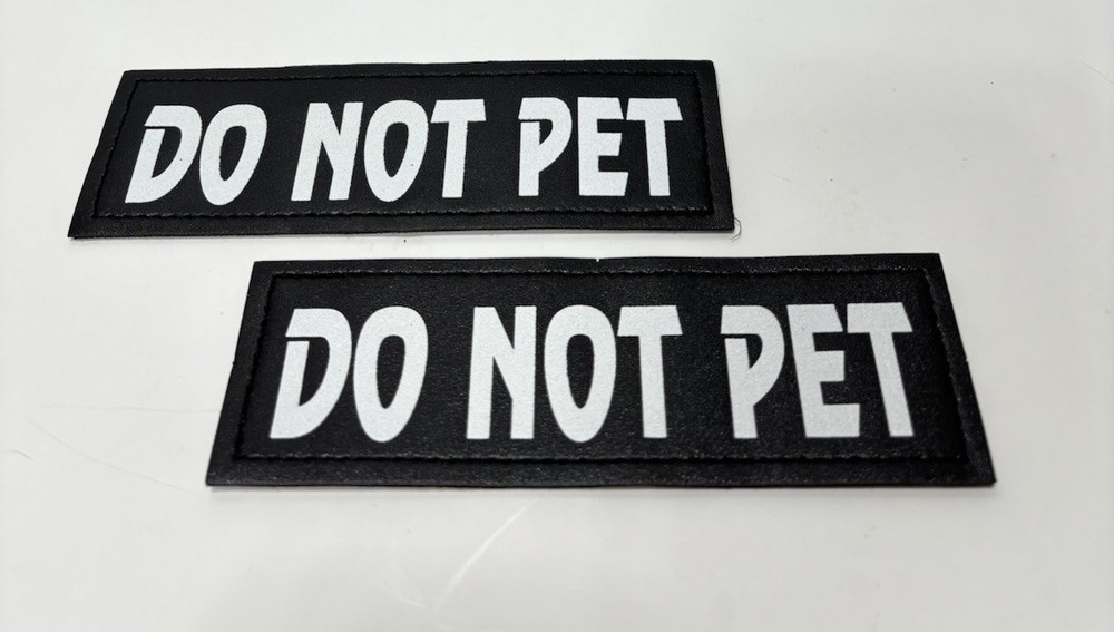 Do Not Pet Service Dog Patches 2-Pack – Hook & Loop for Vest, Harness or Collar