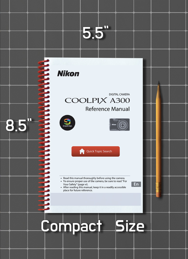 Nikon CoolPix A300 — User Reference Manual — 1/2 Size, 5.5" x 8.5" Small Compact