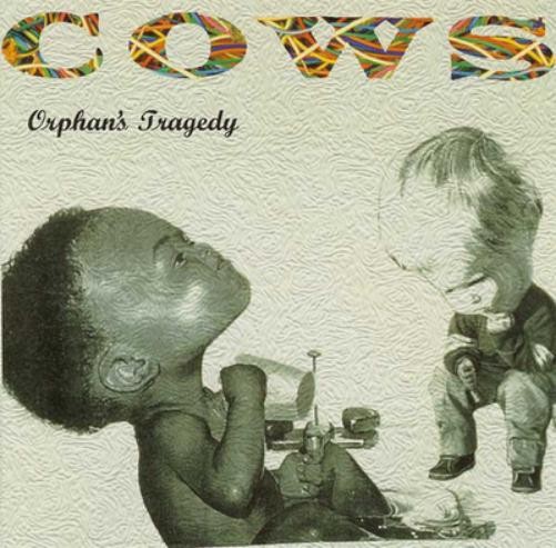 Cows Orphan's Tragedy (CD) Album
