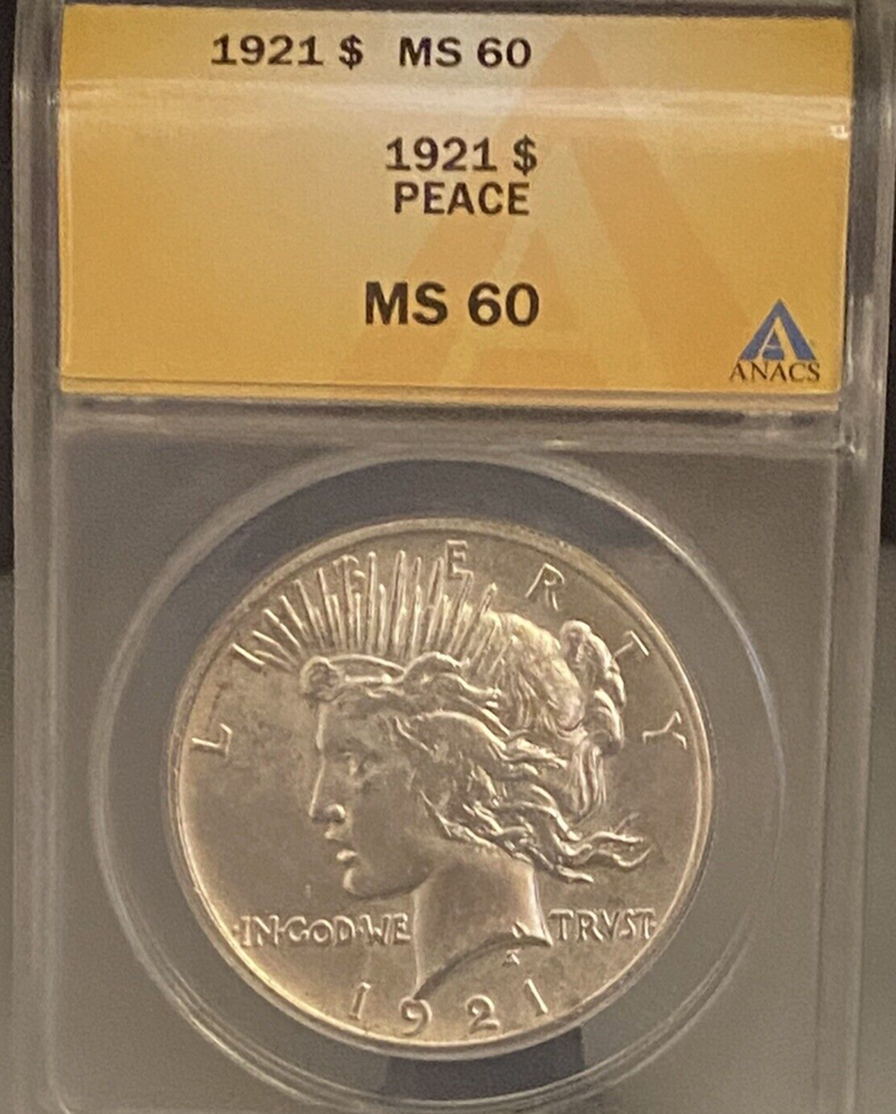 1921 Silver Peace $1 Dollar ~ ANACS Graded MS 60