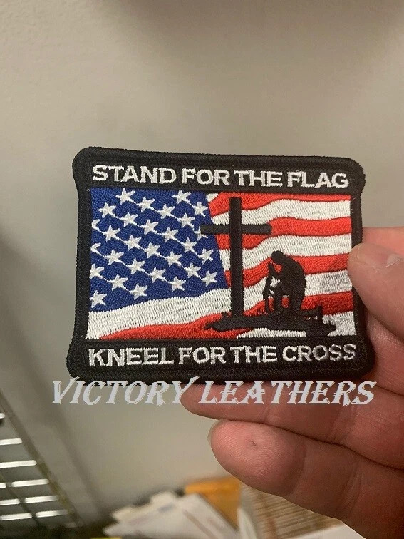Stand for the Flag Kneel for the cross Patch