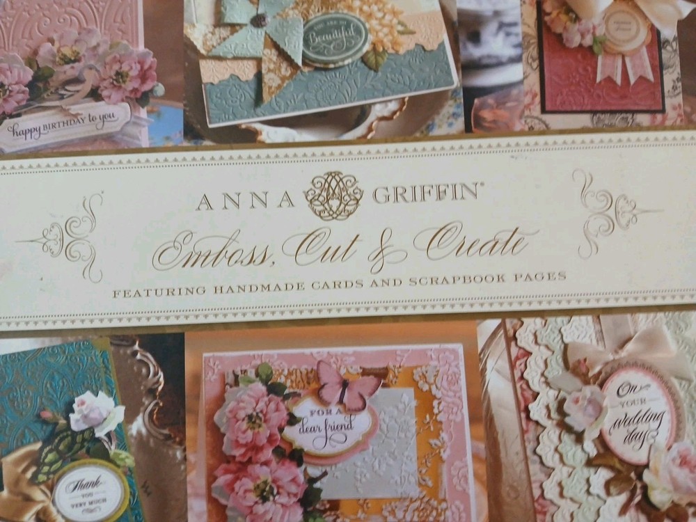 Anna Griffin "Emboss, Cut & Create" Book Featuring Handmade Cards & Scrapbook...
