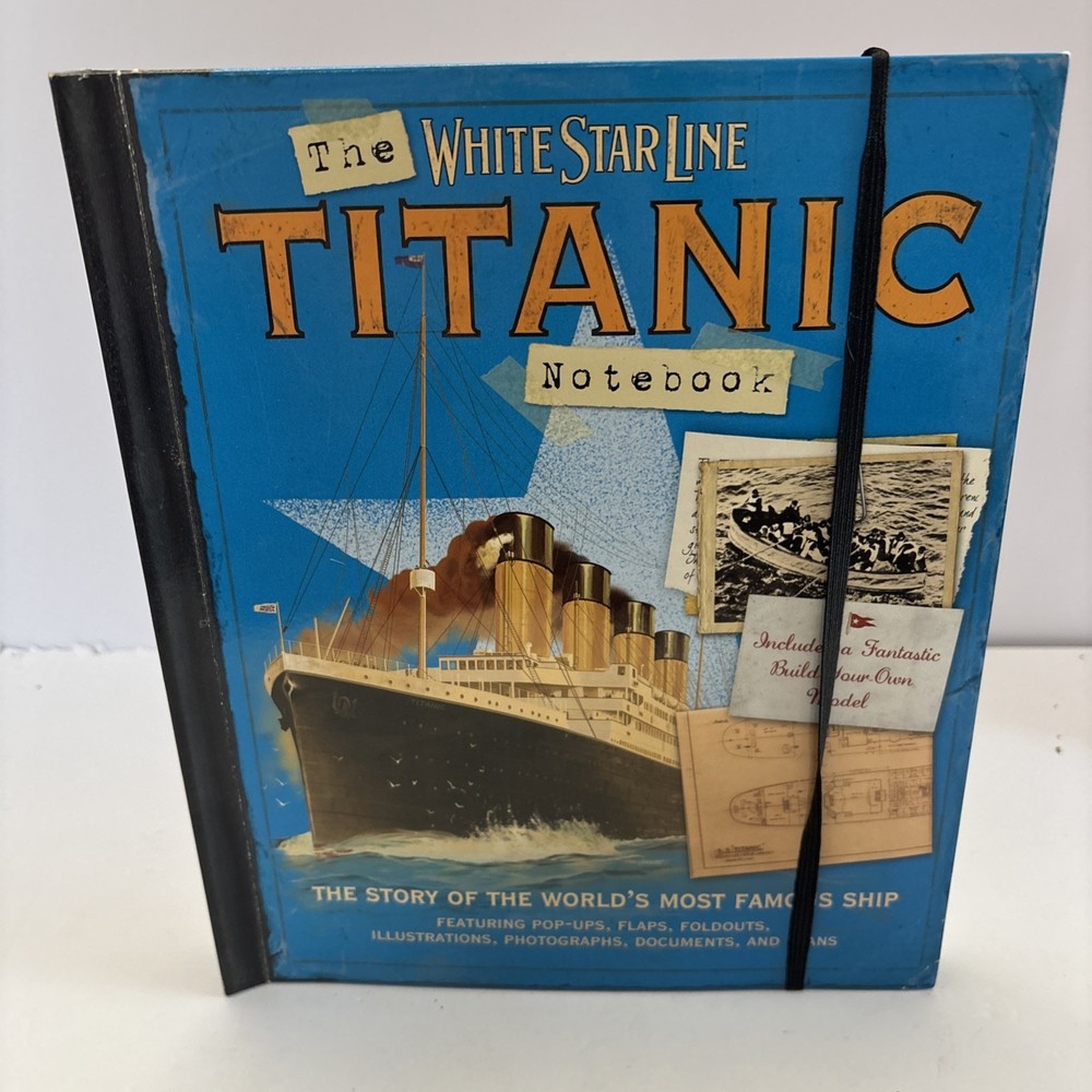 The White Star Line Titanic Notebook Pop Ups ,flaps Foldouts 2011 EUC