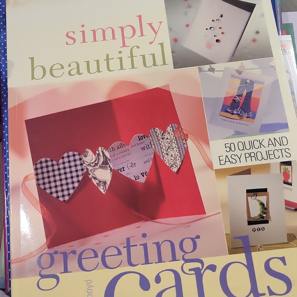 Simply Beautiful Greeting Cards Book 50 Quick Projects Card Making Guide