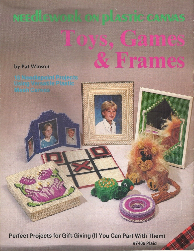PLAID NEEDLEWORK ON PLASTIC CANVAS - TOYS, GAMES & FRAMES BOOKLET #7486 ©1981