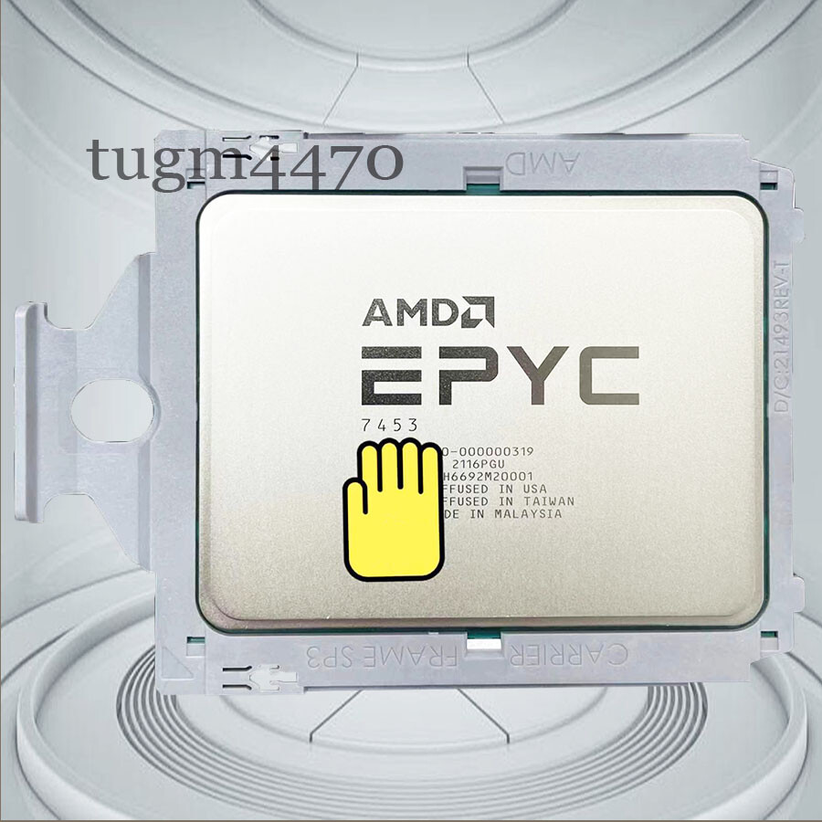 AMD EPYC Milan 7453 28-Core 2.75GHz SP3 225W Server CPU Processor 100-000000319