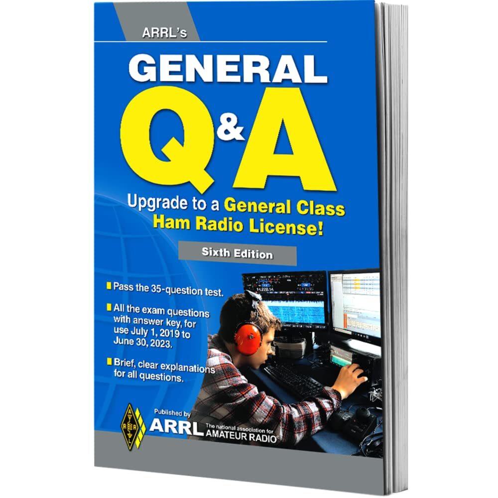 ARRL's General Q&A 6th Edition - Quick and Easy Path to Upgrading to a General,