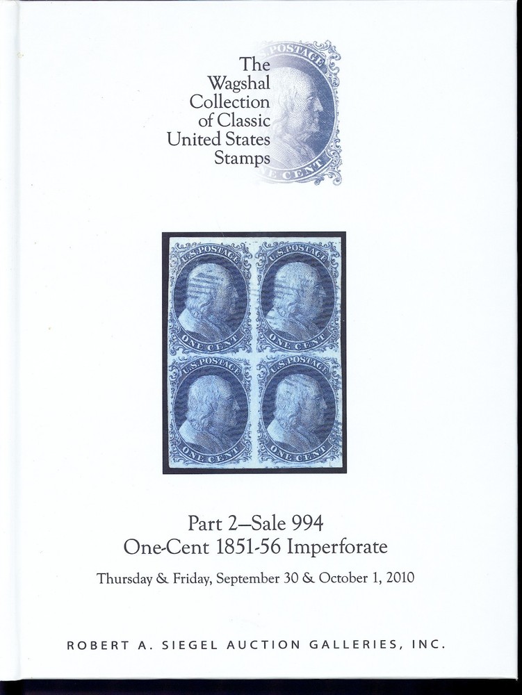 Auction Catalog: Siegal Wagshal Part 2: 1-cent 1851-56. Sep-Oct 2010. Hardbound
