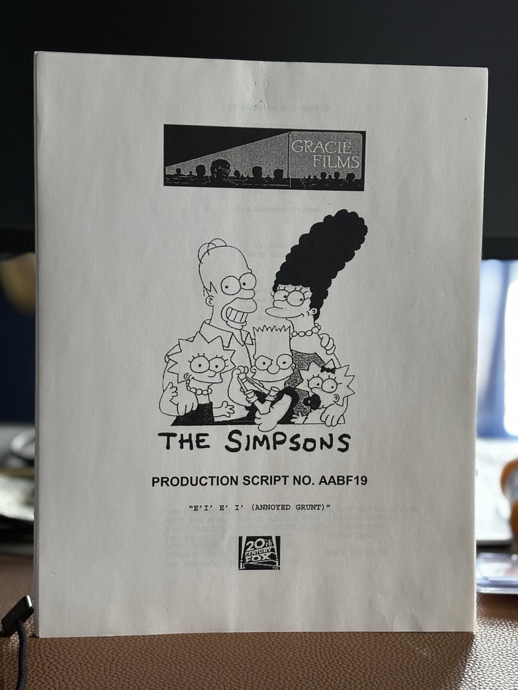 The Simpsons Original Production Script AABF19 E-I-E-I-(Annoyed Grunt)