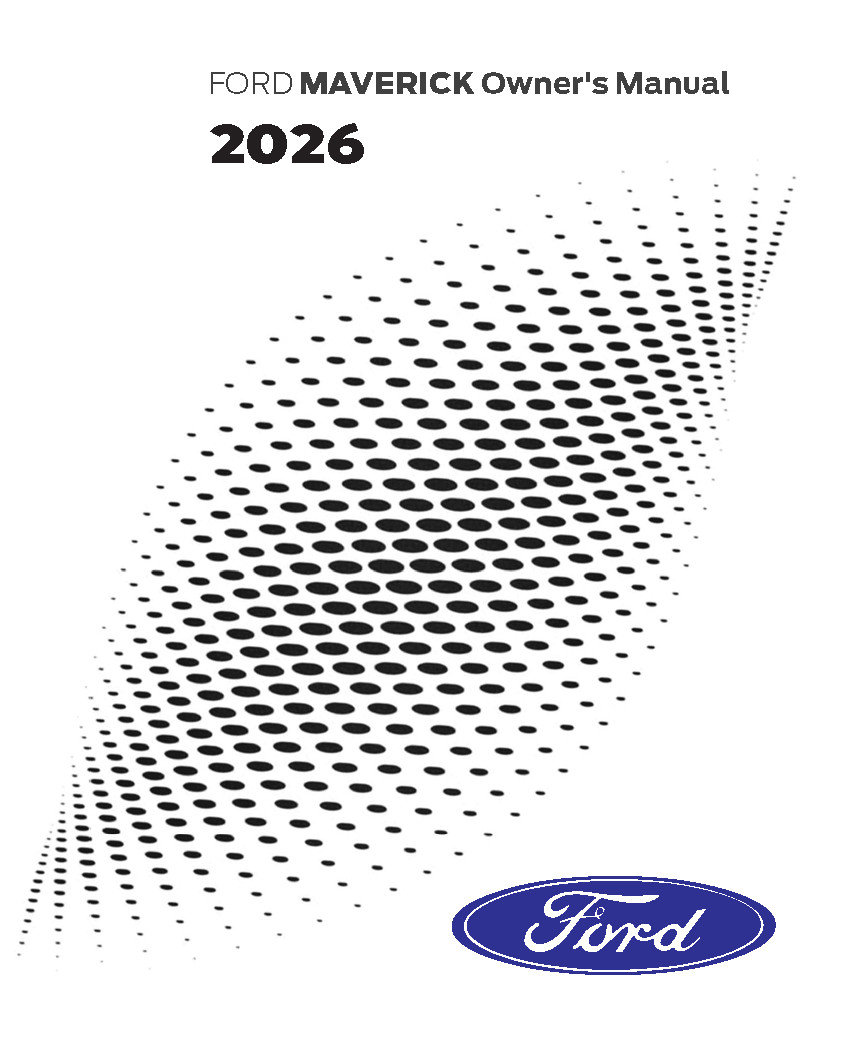 2026 Ford Maverick Owners Manual User Guide - FULL COLOR PRINTED