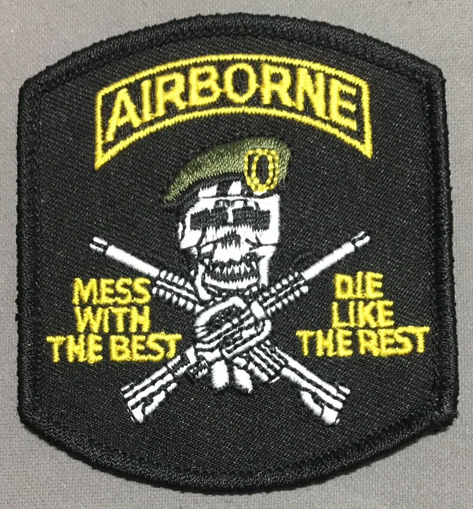 Army Airborne Mess With the Best patch