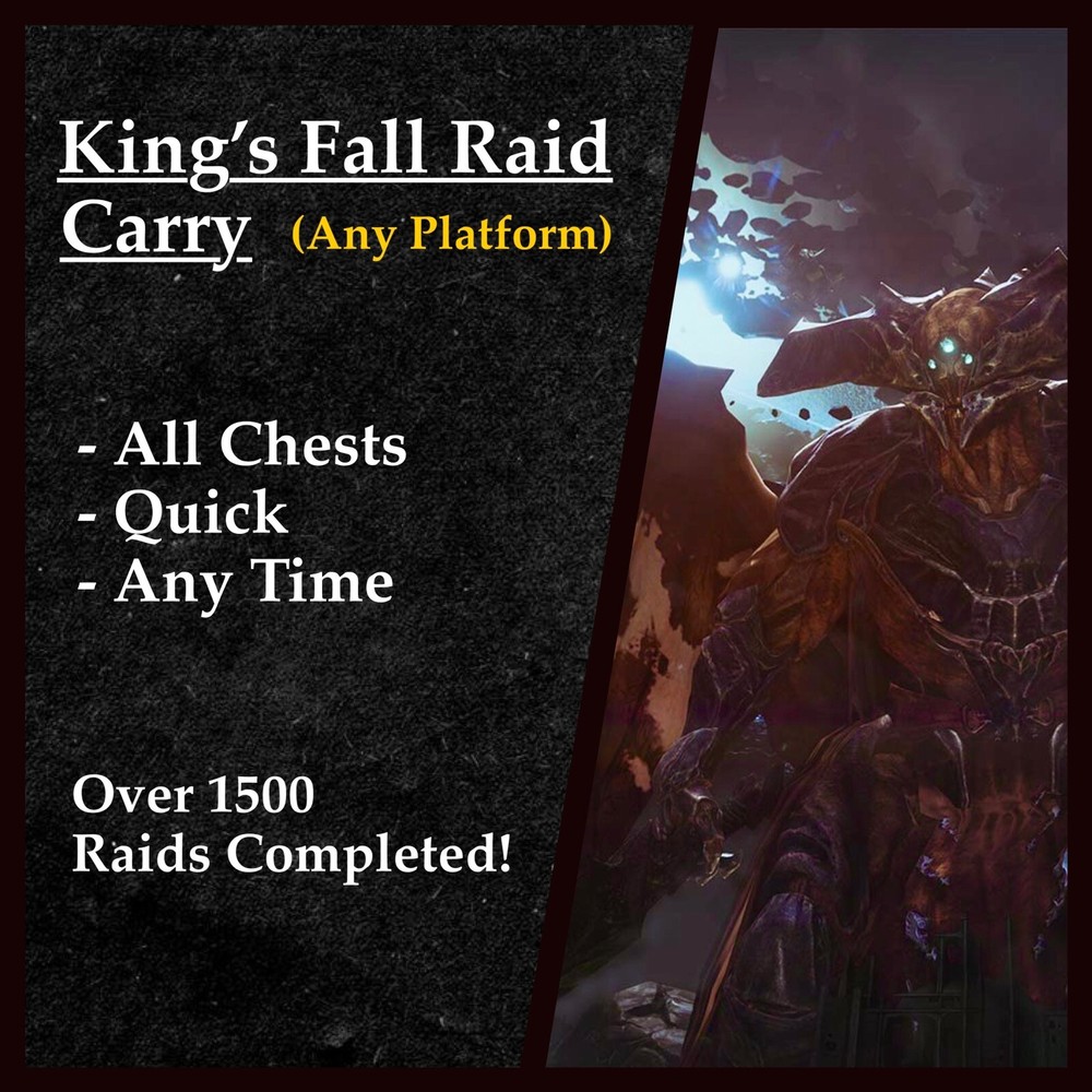 King’s Fall Raid — Carry (Any Platform)