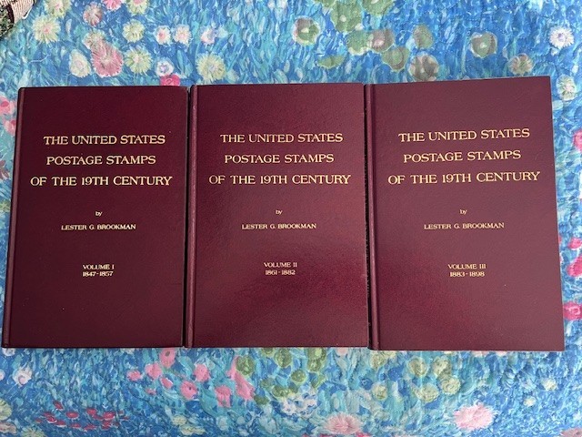 US POSTAGE STAMPS OF THE 19TH CENTURY BY LESTER G. BROOKMAN 1989 VOL. 1, 2 & 3