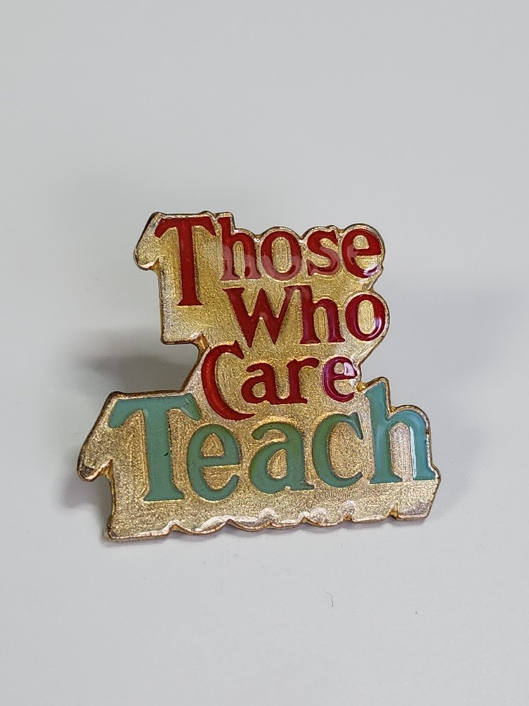 Those Who Care Teach Lapel Pin