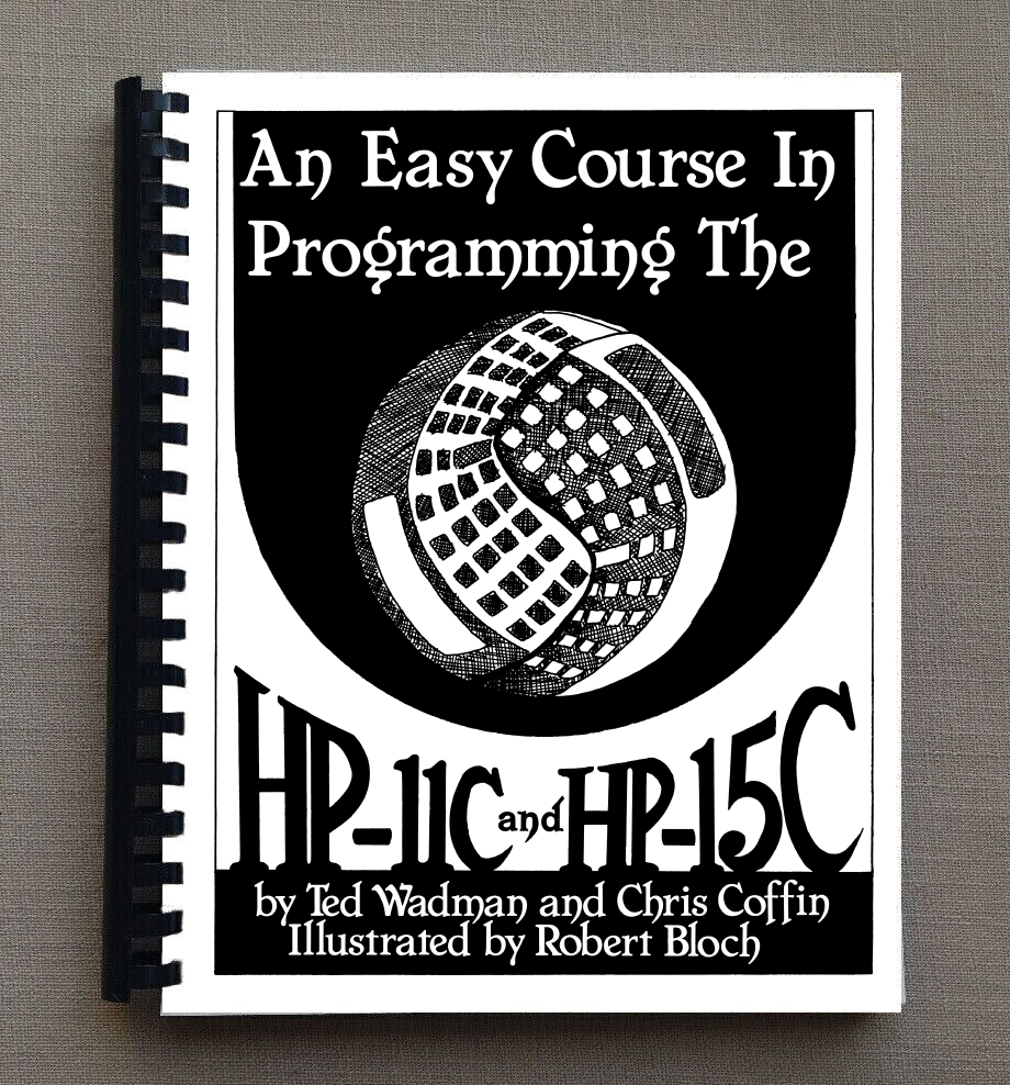 An Easy Course in Programming the Hp-11C and Hp-15C