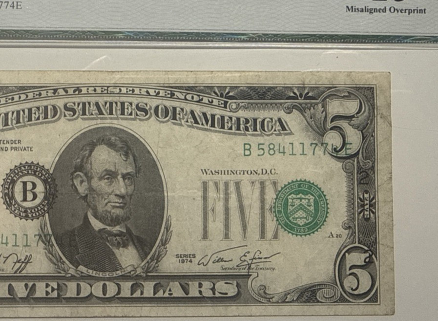 LEGACY25 VF 1974 $5 MAJOR MISALIGNMENT ERROR 1774E