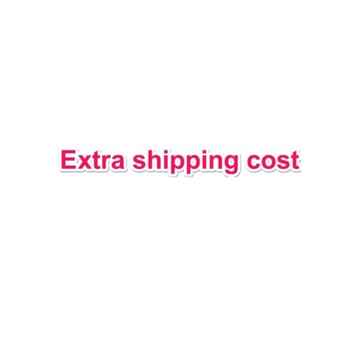 Extra shipping fee