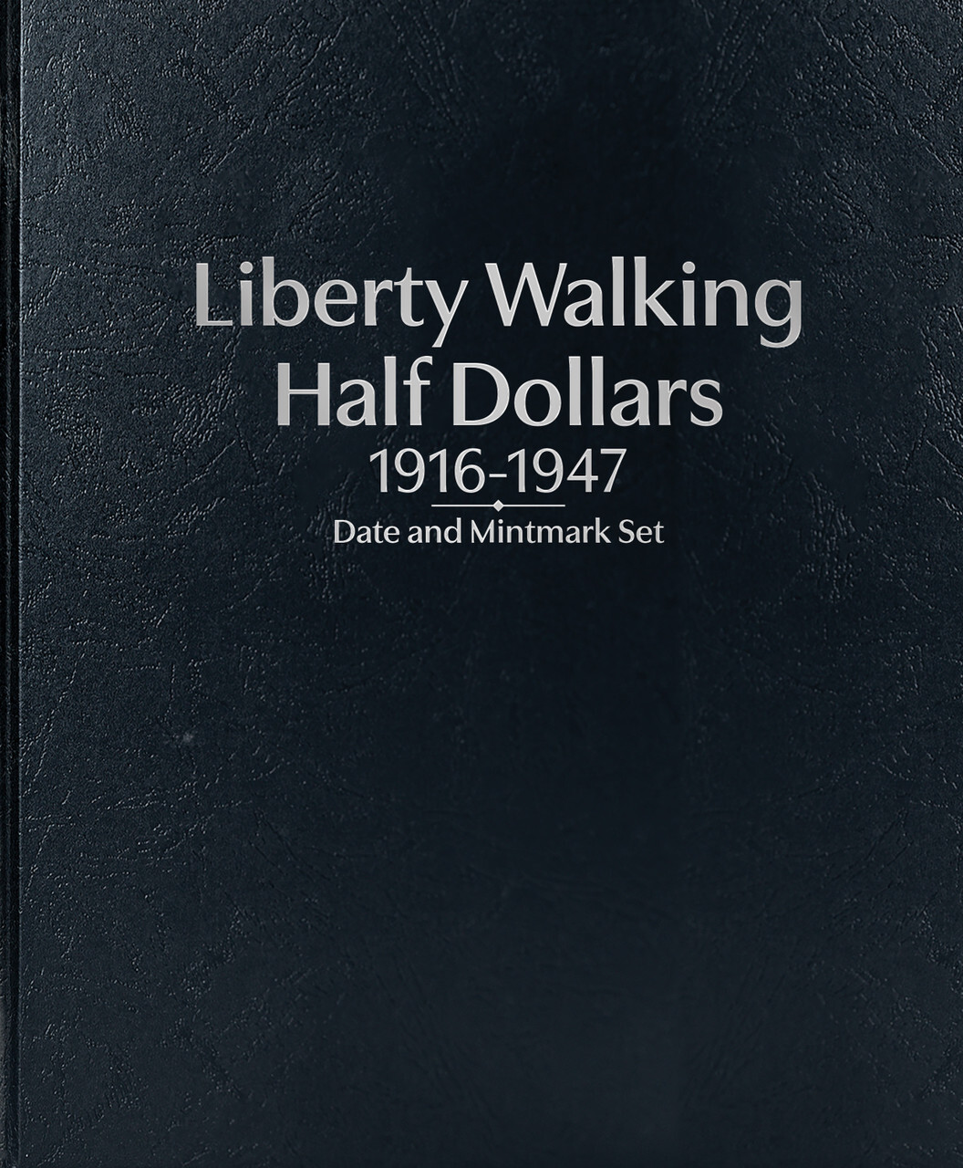 Whitman Prestige™ Album-Liberty Walking Half Dollars: 1916-47 Date/Mintmark Set