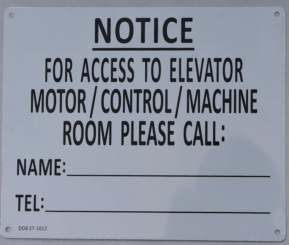Notice for Access to Elevator Motor/Control/Machine Room Please Call White