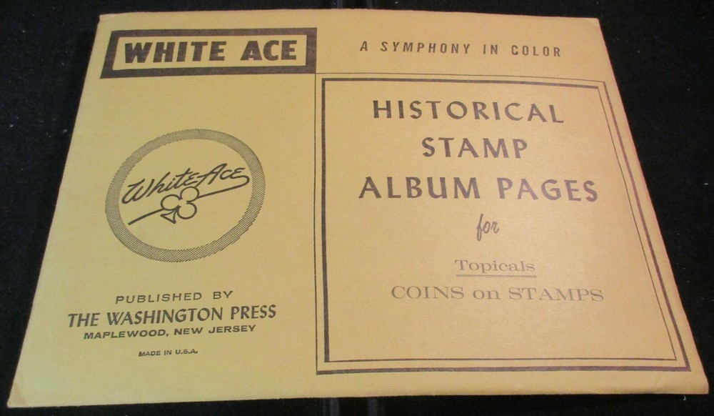 WHITE ACE HISTORICAL STAMP ALBUM PAGES FOR TOPICALS COINS ON STAMPS W/FREE SHP.