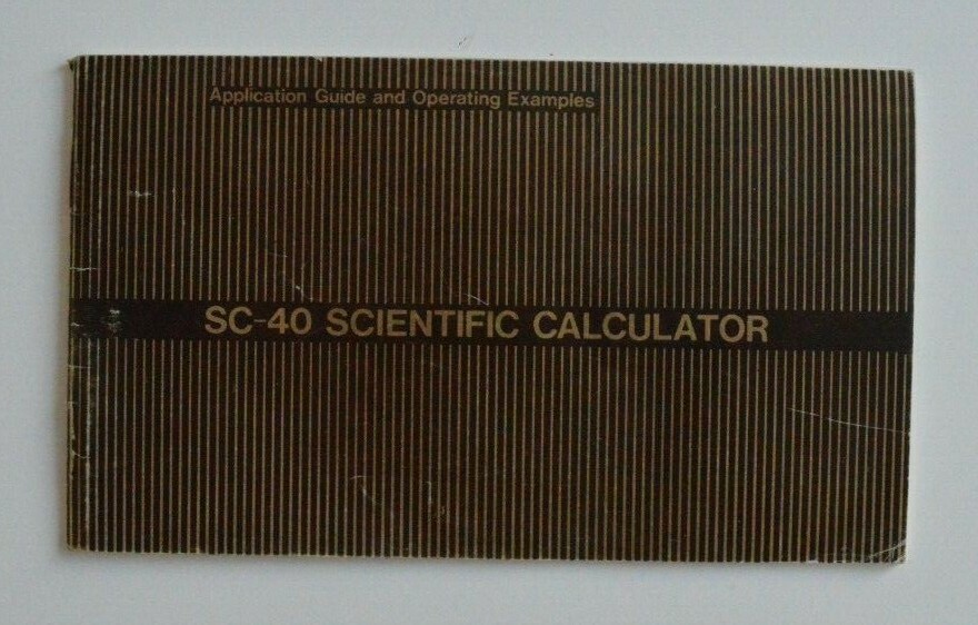 SC-40 Scientific Calculator Application Guide and Operating Examples