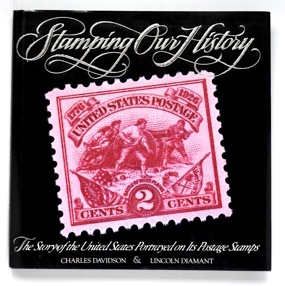 Stamping Our History – Explore the Story Behind US Stamps 1st Edition