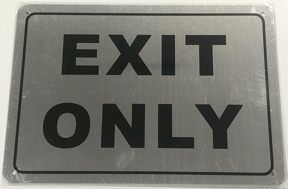 EXIT ONLY Sign (Brushed Aluminium, 7x10) Potere d'argento Line-REF24-1027