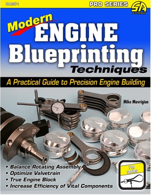 Modern Engine Blueprinting Techniques: Precision Engine Building Pro Book~NEW!
