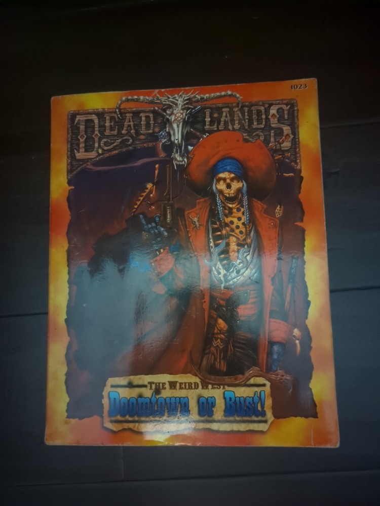 Pinnacle Deadlands Doomtown or Bust!