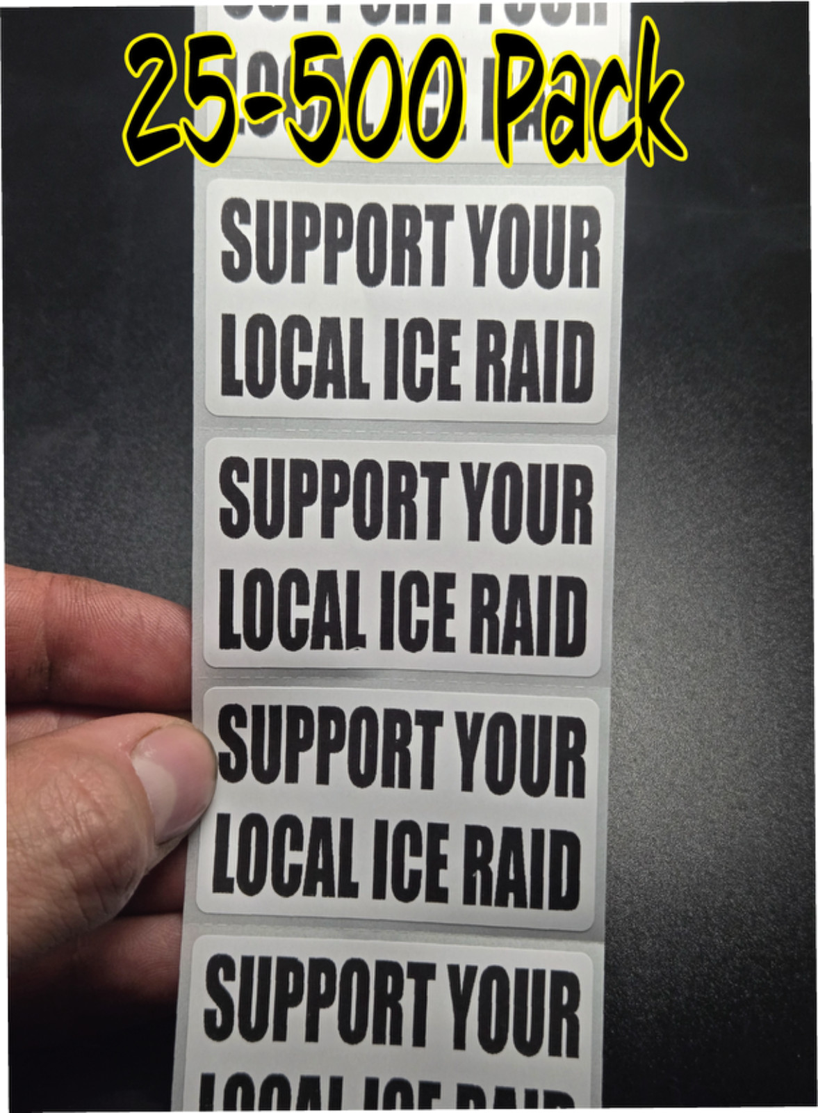 SUPPORT YOUR LOCAL ICE RAID  25-500 bulk  pack stickers decals label stand with