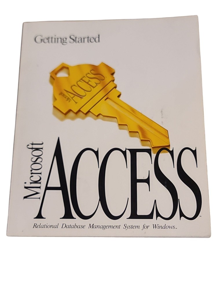 Microsoft ACCESS Relational Database Management System for Windows Get Started