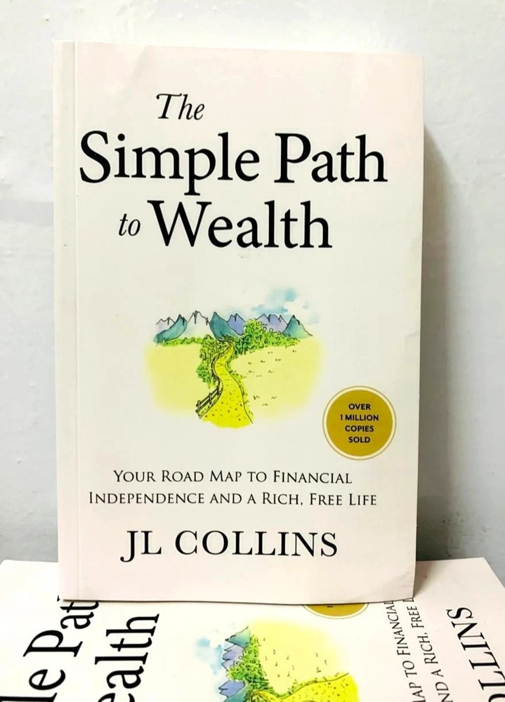 The Simple Path to Wealth by J. L. Collins Paperback New Book