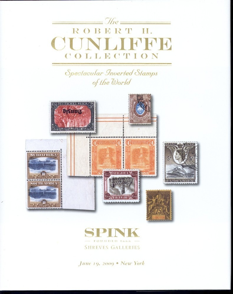 Auction Catalog: Spink Robert Cunliffe Collection Inverted Stamps. 2009. 2 vols