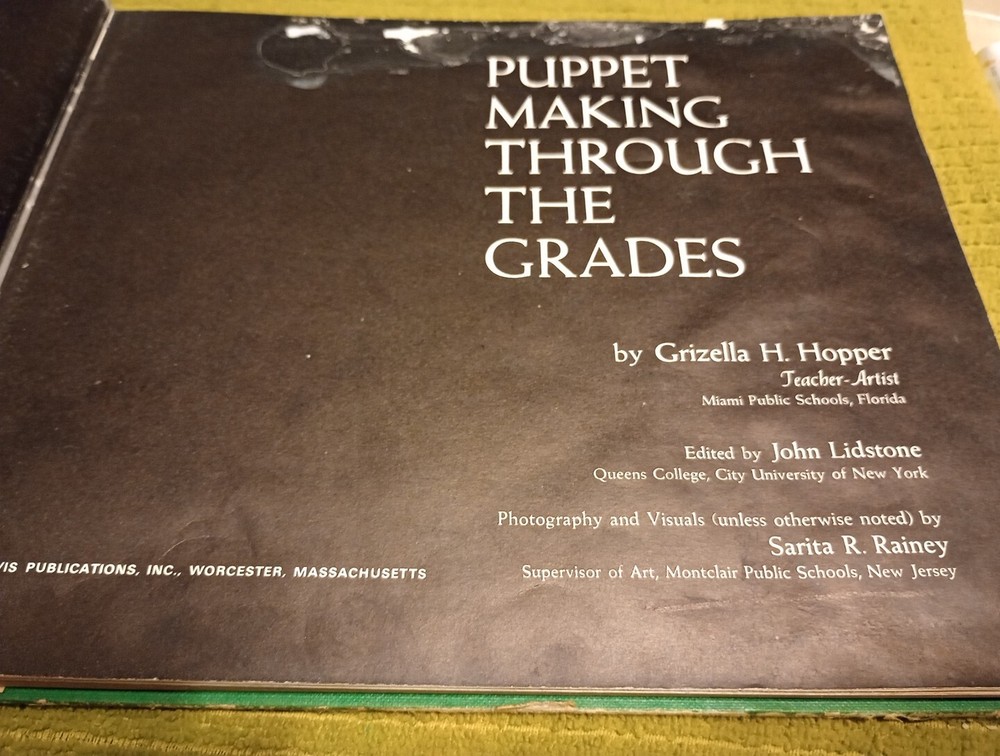 Puppet Making Through the Grades Grizella Hopper