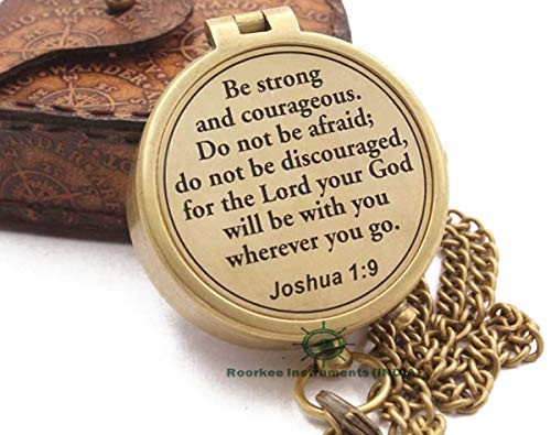 Be Strong and Courageous Compass – Joshua 1:9 Scripture Engraved – Solid Brass