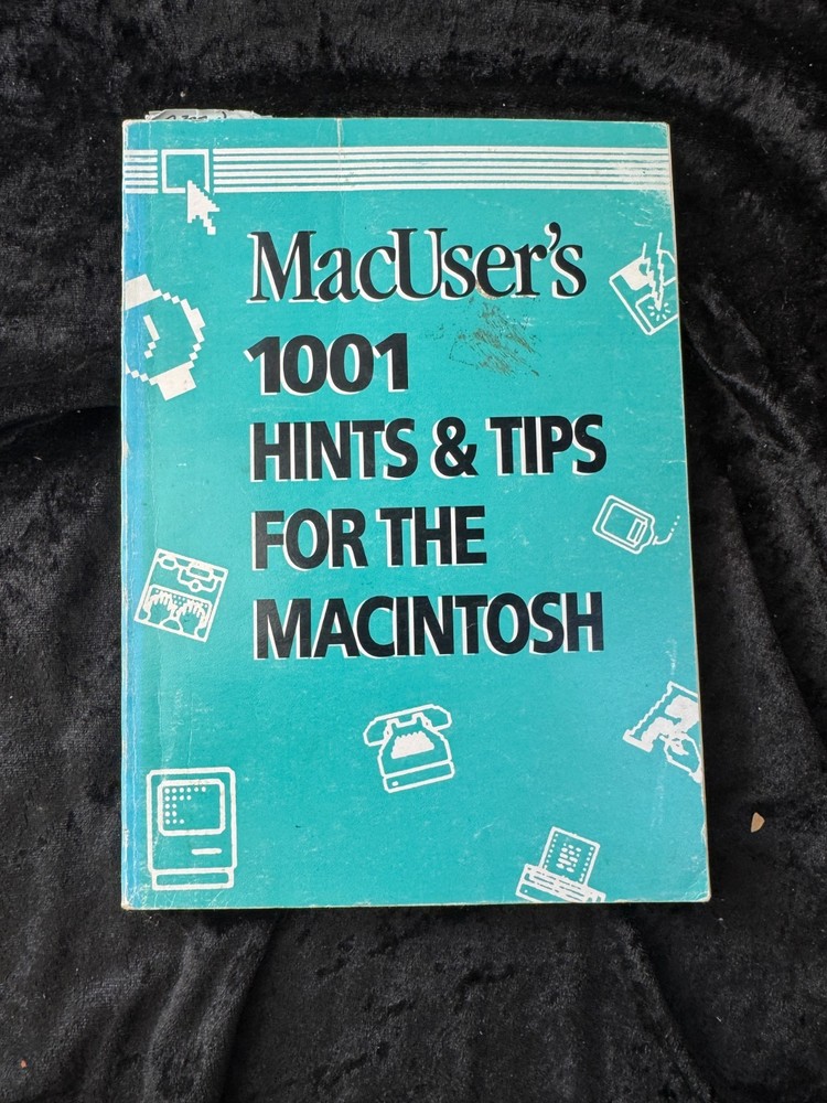 MacUser's 1001 Hints & Tips for the Macintosh 1988