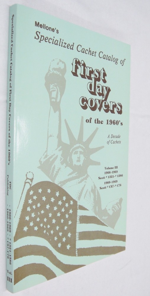 Mellone's Specialized Cachet Catalog of FDCs of the 1960s Volumes 1-3 Complete