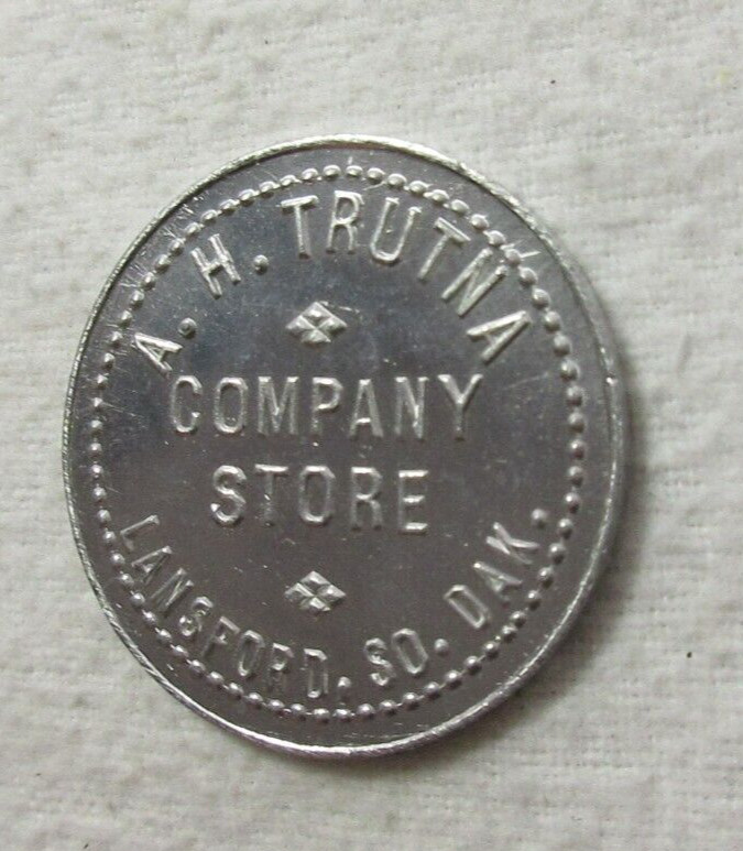 LANSFORD NORTH DAKOTA ( 238) A H TRUTNA LUMBER TOKEN GF $1.00 NOT SOUTH DAKOTA