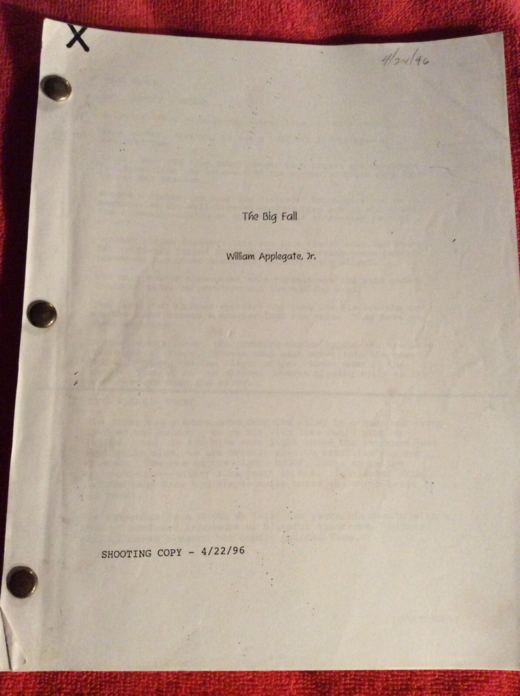 ORIGINAL SCRIPT THE BIG FALL C. THOMAS HOWELL KATHY GRIFFIN WILLIAM APPLEGATE JR